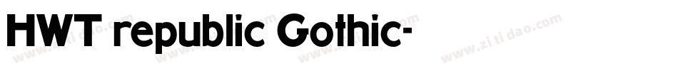 HWT republic Gothic字体转换